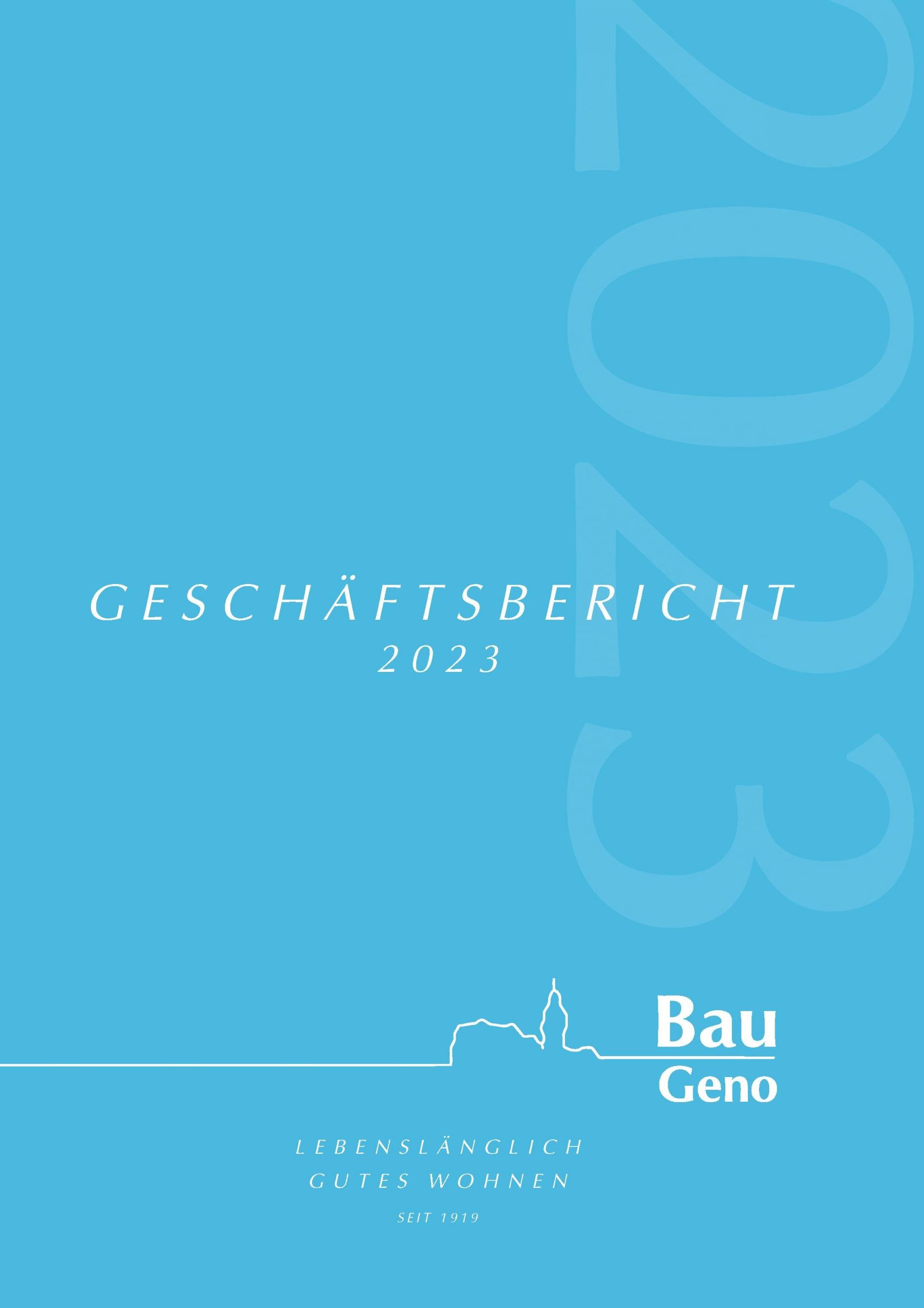 BauGeno_Geschaeftsbericht_2023 Bau Geno Geschäftsbericht 2022
